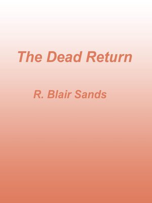 cover image of The Dead Return